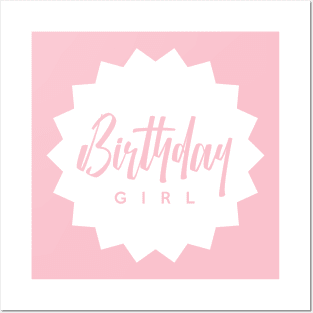 Birthday Girl Posters and Art